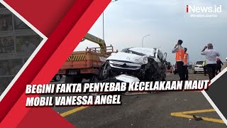 Begini Fakta Penyebab Kecelakaan Maut Mobil Vanessa Angel [upl. by Alexandr364]