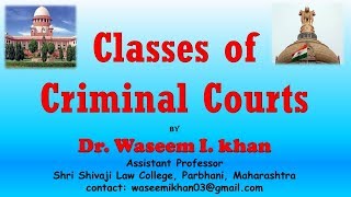 Constitution and hierarchy of criminal courts in India  Classes of Criminal Courts [upl. by Odelle532]