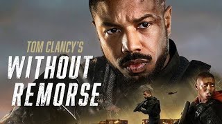 Without Remorse  Michael B Jordan  Full Movie Review Facts and Explanation [upl. by Yetti]