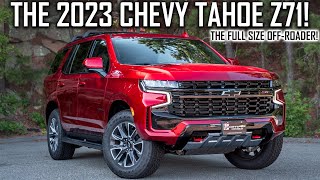 New 2023 Chevy Tahoe Z71  The Full Size OffRoader [upl. by Sola987]