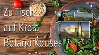 Zu Tisch auf Kreta  Botano Kouses [upl. by Notfilc]