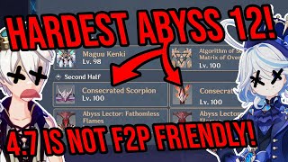 47 Abyss 12 is THE HARDEST YET Best Teams Tips amp Speedrun Genshin Impact [upl. by Nowujalo]