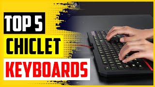 Top 5 Best Chiclet Keyboards To Type Faster In 2022 [upl. by Litton644]