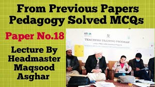 Previous papers Pedagogy Solved MCQs PPSC MCQs FPSC MCQsNTS MCQs headmaster paper [upl. by Nered]