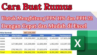 Cara Buat Rumus Untuk menghitung PPN 11 dan PPH 22 dengan mudah dan Cepat di Excel [upl. by Bohi70]