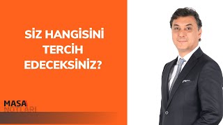 SİZ HANGİSİNİ TERCİH EDECEKSİNİZ [upl. by Myrlene]