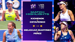 Kichenok amp Ostapenko vs MelicharMartinez amp Perez  2024 WTA Finals Group Stage  Match Highlights [upl. by Meara]