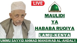 MAULIDI YA HABABA RUQIYA UMMU SAYYID AHMAD MANSWAB LAMUKENYA [upl. by Nojel]