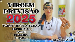 ♍️VIRGEM PREVISÃO ANUAL 2025 • PREPARESE PARA UM ANO DE ABUNDÂNCIA PROSPERIDADE E AMOR PRÓPRIO 🔥 [upl. by Ahsenauq801]