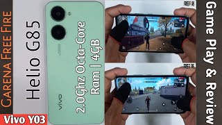 Vivo Y03 Game Play amp Review  Garena Free Fire Graphics Test Helio G85 Ram 4GB [upl. by Edaw502]