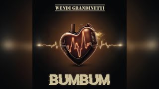 Wendi Grandinetti  Bum Bum [upl. by Rey]