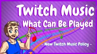 New Twitch Copyright Music Policy  What Can You Stream On Twitch [upl. by Nwahsiek]