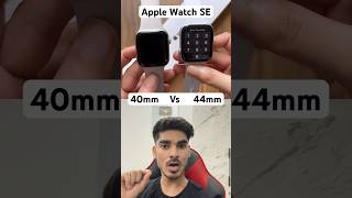 Apple watch se 2 40mm vs 44mm  Which is Best shorts applewatchse2 applewatch comparison fyp [upl. by Mendes]