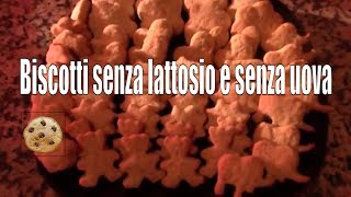 Come fare i biscotti senza lattosio e senza uova [upl. by Nosirrag]