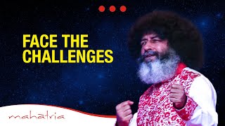 Are Challenges Pulling You Down  Mahatria [upl. by Hussey]