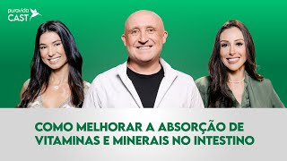 Como melhorar a absorção de vitaminas no intestino Murilo PereiraPuravidaCAST 117 [upl. by Mello]