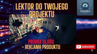 GŁOS LEKTOR REKLAMA PRODUKTU  MOOREA STUDIO [upl. by Stephi]