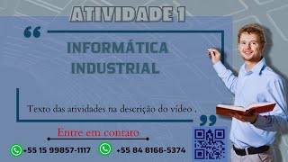 ATIVIDADE 1 INFORMATICA INDUSTRIAL 5124 [upl. by Mildred]