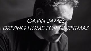 Driving Home for Christmas Winter Songs  Gavin James  LYRICS [upl. by Larianna]