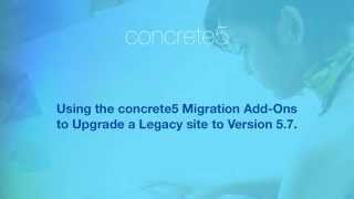 Using the concrete5 Migration AddOns to Upgrade a Legacy Site to Version 57 [upl. by Amargo]