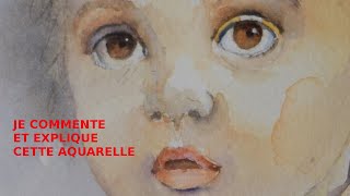 EXPLICATIONS POUR CE PORTRAIT A LAQUARELLE [upl. by Schinica]