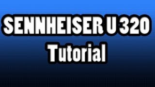 Sennheiser U 320 Tutorial  Richtig Verbinden [upl. by Ellebana484]