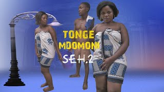 TONGE MDOMONI SEH 2 [upl. by Bayard]