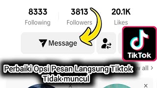 Cara Memperbaiki Opsi Pesan Langsung Tiktok Tidak Menampilkan Masalah 2024 [upl. by Londoner385]