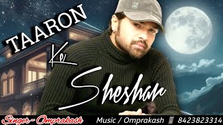 Taaron Ke Shehar Song bestofhimeshreshammiyahimeshreshammiyahitsongsomprakashsujanganj [upl. by Eleda589]