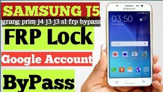 Samsung J5 FRP Lock  And others Mobiles Grand praim j4 j3 Sl FRP Bypass without PC  Google Account [upl. by Weigle437]