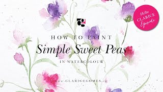 How to Paint Sweet Peas in Watercolour  Hello Clarice Tutorials [upl. by Ailedamla913]