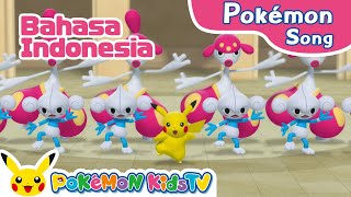 Dance Around Indonesian ver  Pokémon Song  Original Kids Song  Pokémon Kids TV [upl. by Dinerman]