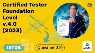 ISTQB Foundation level v40 2023 Question 329 [upl. by Egidius]