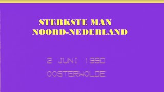 STERKSTE MAN VAN NOORD NEDERLAND 19900602 [upl. by Ramad]