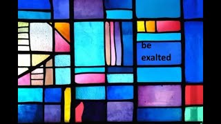 Be Exalted Above the Heavens by Patricia M Backus [upl. by Ehcar]