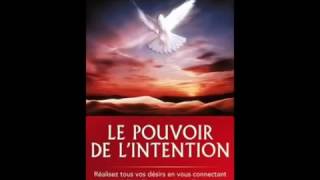 Livre audio Wayn Dyer français Le pouvoir de lintention [upl. by Nylitak]