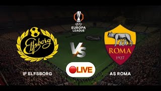 🔴 ELFSBORG vs ROMA  LIVE EUROPA LEAGUE  ISCRIVITI❤️LIKE [upl. by Nelleeus]