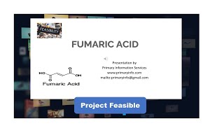 Fumaric Acid  Trade Technology Project Information [upl. by Ellemrac]