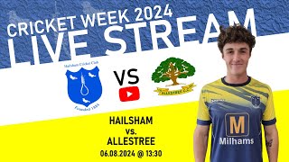 LIVE Hailsham V Allestree Cricket Week 2024 [upl. by Haynor]