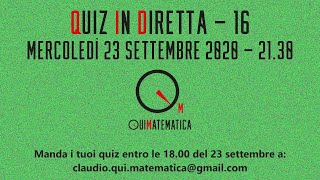 Carrellata di quiz di logica e matematica  Diretta 16 [upl. by Enyledam]