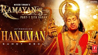 Introducing Sunny Deol as Hanuman Ramayana  Ranbir Kapoor  Sunny Deol Rocking Star Yash  Nitesh [upl. by Sandye731]