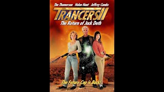 Trancers II The Return of Jack Deth  Trancers III Deth Lives with Erik Hanson [upl. by Jacobson]