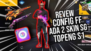 REVIEW APK CONFIG FF ADA 2 SKIN SG DAN TOPENG S1 [upl. by Hassadah709]