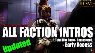 ALL FACTION INTROS Updated  Total War Rome Remastered Early Access [upl. by Em176]