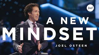 A New Mindset  Joel Osteen [upl. by Nyroc]