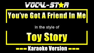 Toy Story  Youve Got A Friend In Me Karaoke Version with Lyrics HD VocalStar Karaoke [upl. by Sig35]