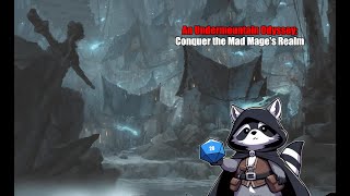 An Undermountain Odyssey Conquer the Mad Mages Realm Episode 4 [upl. by Aznaed818]