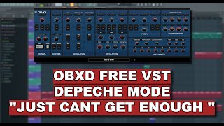 OBXD DiscoDSP Free Vst Depeche Mode  Just Cant Get Enough [upl. by Budge222]