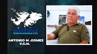 MALVINAS NUESTRA HISTORIA VIVA ANTONIO GOMEZ OK [upl. by Yrovi]