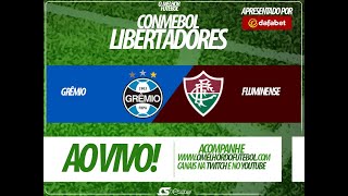 GRÊMIO X FLUMINENSE NARRAÇÃO AO VIVO  COPA LIBERTADORES [upl. by Analram]